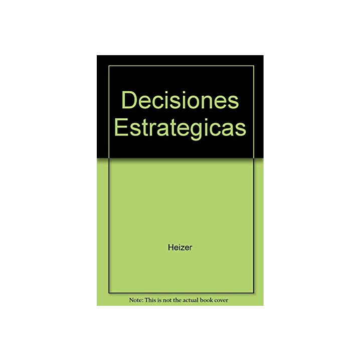 Dirección De La Producción. Decisiones estratégicas. Cuarta edición